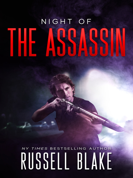 Title details for Night of the Assassin by Russell Blake - Available